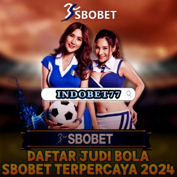 Agen Sbobet Terpercaya Panduan Lengkap untuk Pemain Terbaik