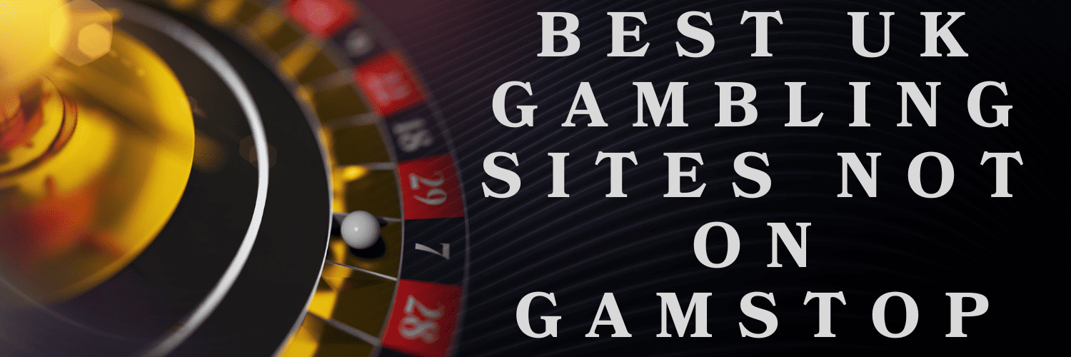 Discovering the Best Casinos Not Covered by GamStop