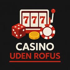 Casino Uden Rufus Trustly – Din Guide til Sikker Spiloplevelse
