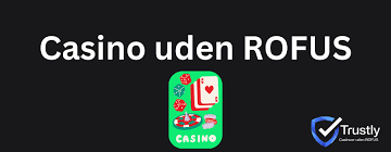 Casinoer Uden Rufus En Guide til Sikre Spiloplevelser
