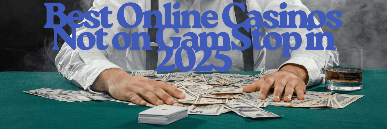 Exploring Casinos in the UK Not on Gamstop
