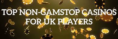 Exploring Casinos Non Gamstop A Guide to Alternative Gaming Options