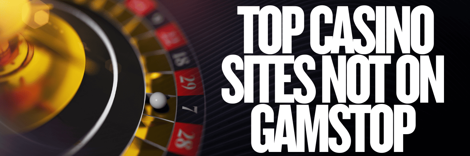 Exploring Casinos Not Registered on GamStop 1758051223